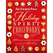 The New York Times Holiday Spirit Crosswords 200 Easy to Hard Puzzles