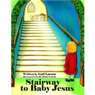 Stairway to Baby Jesus