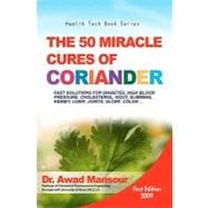 The 50 Miracle Cures of Coriander