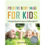 Positive Body Image for Kids
