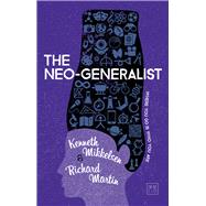 The Neo-Generalist Where you go is who you are