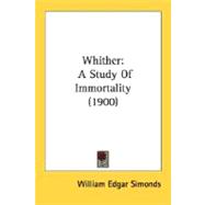 Whither : A Study of Immortality (1900)