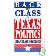 Race and Class in Texas Politics