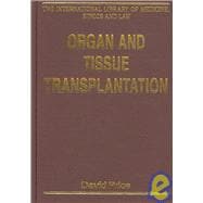 Organ And Tissue Transplantation