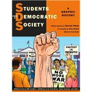 Students for a Democratic Society A Graphic History