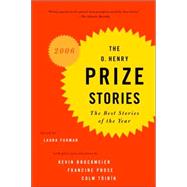 The O. Henry Prize Stories 2006,9781400095391