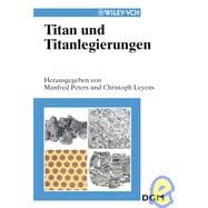 Titan und Titanlegierungen