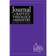 Journal for Baptist Theology & Ministry, Volume 17: 1