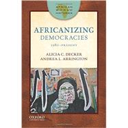Africanizing Democracies 1980-Present