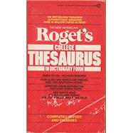 The New America Roget's College Thesaurus In Dictionary Form