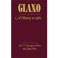 Glaxo: A History to 1962