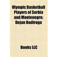 Olympic Basketball Players of Serbia and Montenegro : Dejan Bodiroga