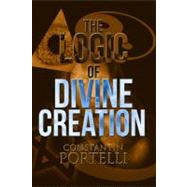 The Logic of Divine Creation