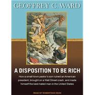 A Disposition to Be Rich