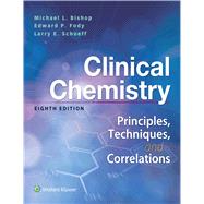 Clinical Chemistry Principles, Techniques, Correlations