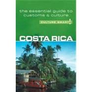 Costa Rica: The Essential Guide to Customs & Culture