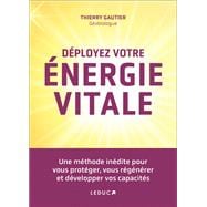 Déployez votre énergie vitale