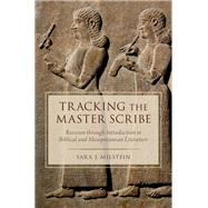 Tracking the Master Scribe Revision through Introduction in Biblical and Mesopotamian Literature