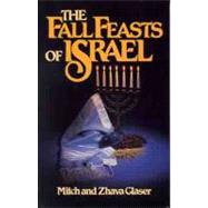 The Fall Feasts of Israel,9780802425393