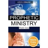 Prophetic Ministry Made Easy