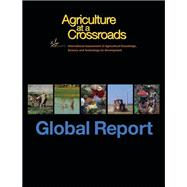 IAASTD, International Assessment of Agricultural Knowledge, Science and Technology for  Development