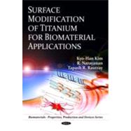 Surface Modification of Titanium for Biomaterial Applications