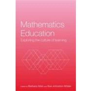Mathematics Education : Exploring the Culture of Learning
