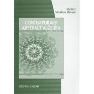 Student Solutions Manual for Gallian’s Contemporary Abstract Algebra, 7th