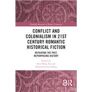 Conflict and Colonialism in 21st Century Romantic Historical Fiction