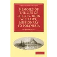 Memoirs of the Life of the Rev. John Williams