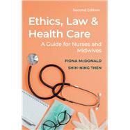 Ethics, Law and Health Care