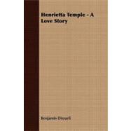 Henrietta Temple - a Love Story