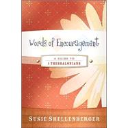 Words of Encouragement: A Guide to 1 Thessalonians