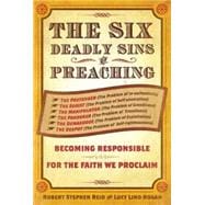 The Six Deadly Sins of Preaching