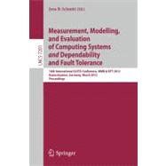 Measurement, Modelling, and Evaluation of Computing Systems and Dependability and Fault Tolerance