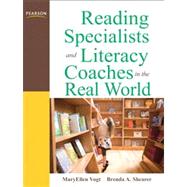 Reading Specialists and Literacy Coaches in the Real World