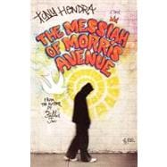The Messiah of Morris Avenue A Novel