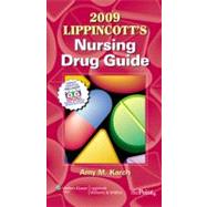Lippincott's Nursing Drug Guide 2009