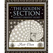 The Golden Section Nature's Greatest Secret
