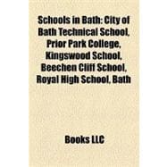 Schools in Bath : City of Bath Technical School, Prior Park College, Kingswood School, Beechen Cliff School, Royal High School, Bath