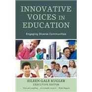 Innovative Voices in Education Engaging Diverse Communities,9781610485395