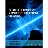 Probability Theory for Fuzzy Quantum Spaces with Statistical Applications