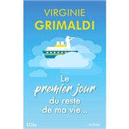 Le premier jour du reste de ma vie