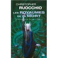 Le Dévoreur de soleil, T4 : Les Royaumes de la Mort