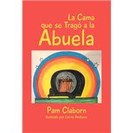 La Cama que se Trago a la Abuela