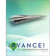 ¡Avance! Student Edition Intermediate Spanish