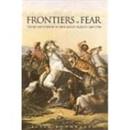 Frontiers of Fear : Tigers and People in the Malay World, 1600-1950