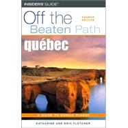 Quebec Off the Beaten Path®, 4th