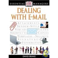 DK Essential Managers: Dealing With E-mail