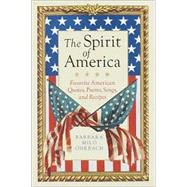 Spirit of America : A Collection of Favorite American Quotes, Poems, Songs, and Recipes